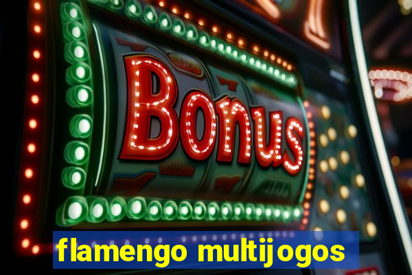 flamengo multijogos